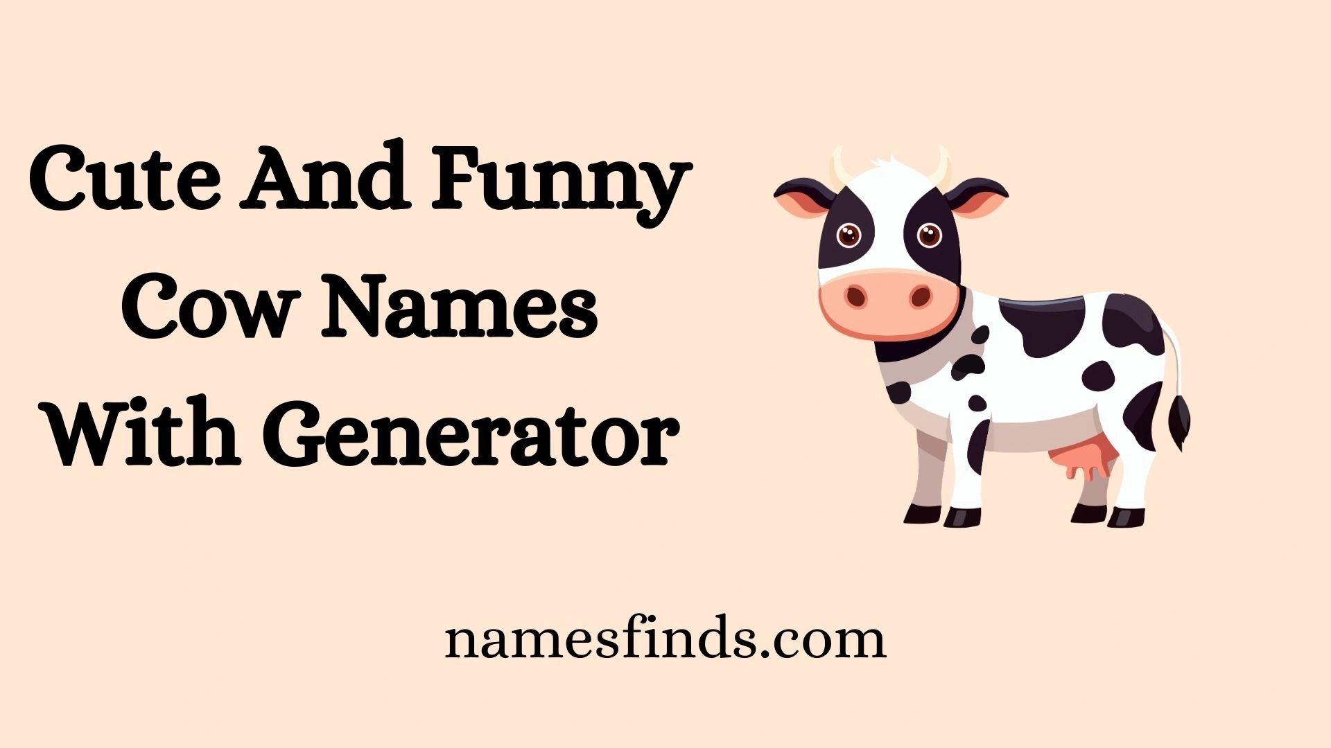 Cute And Funny Cow Names With Generator