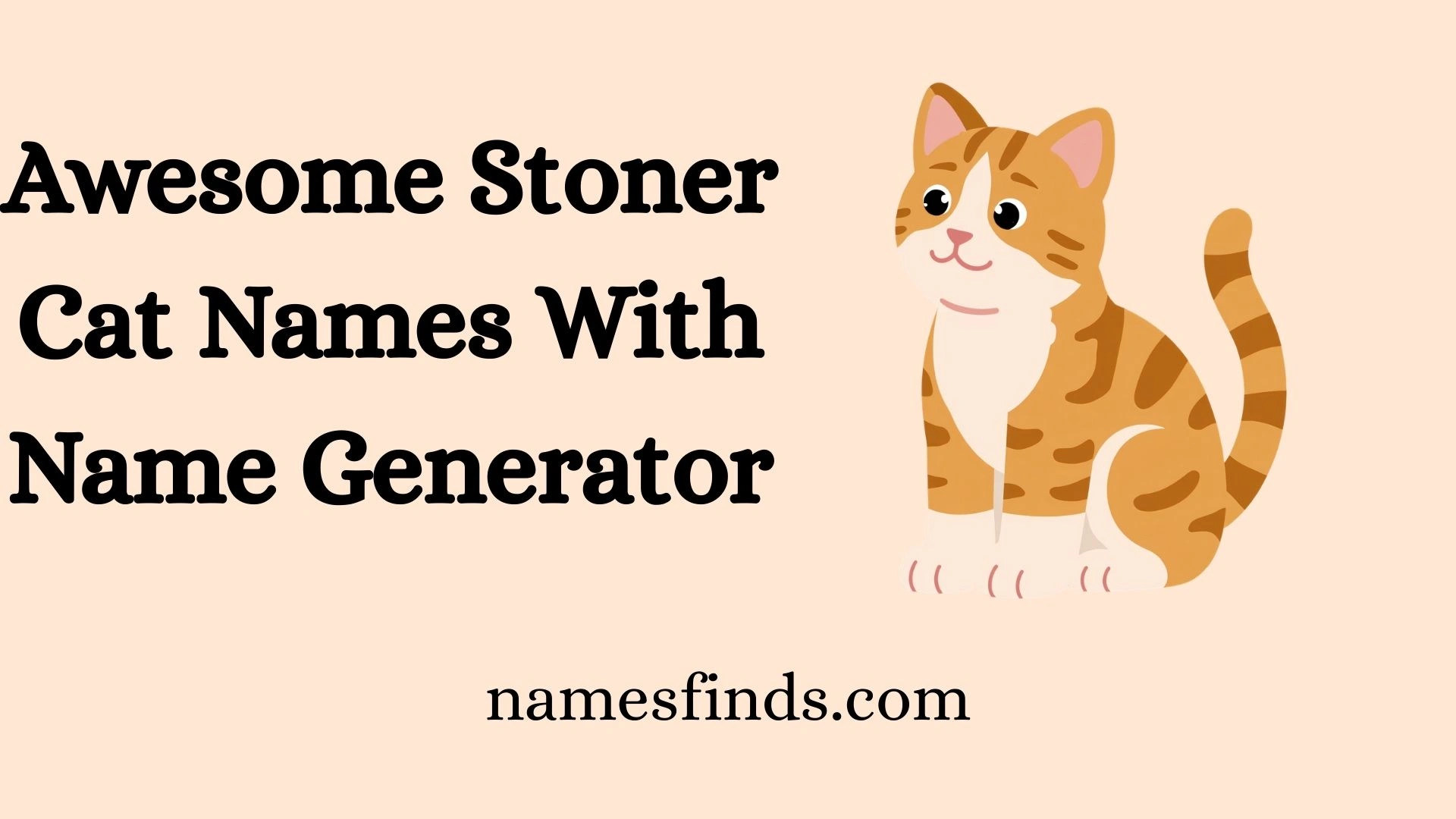 Awesome Stoner Cat Names With Name Generator