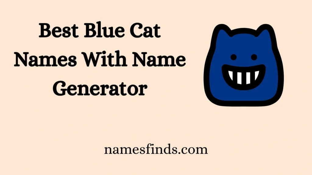 Best Blue Cat Names With Name Generator