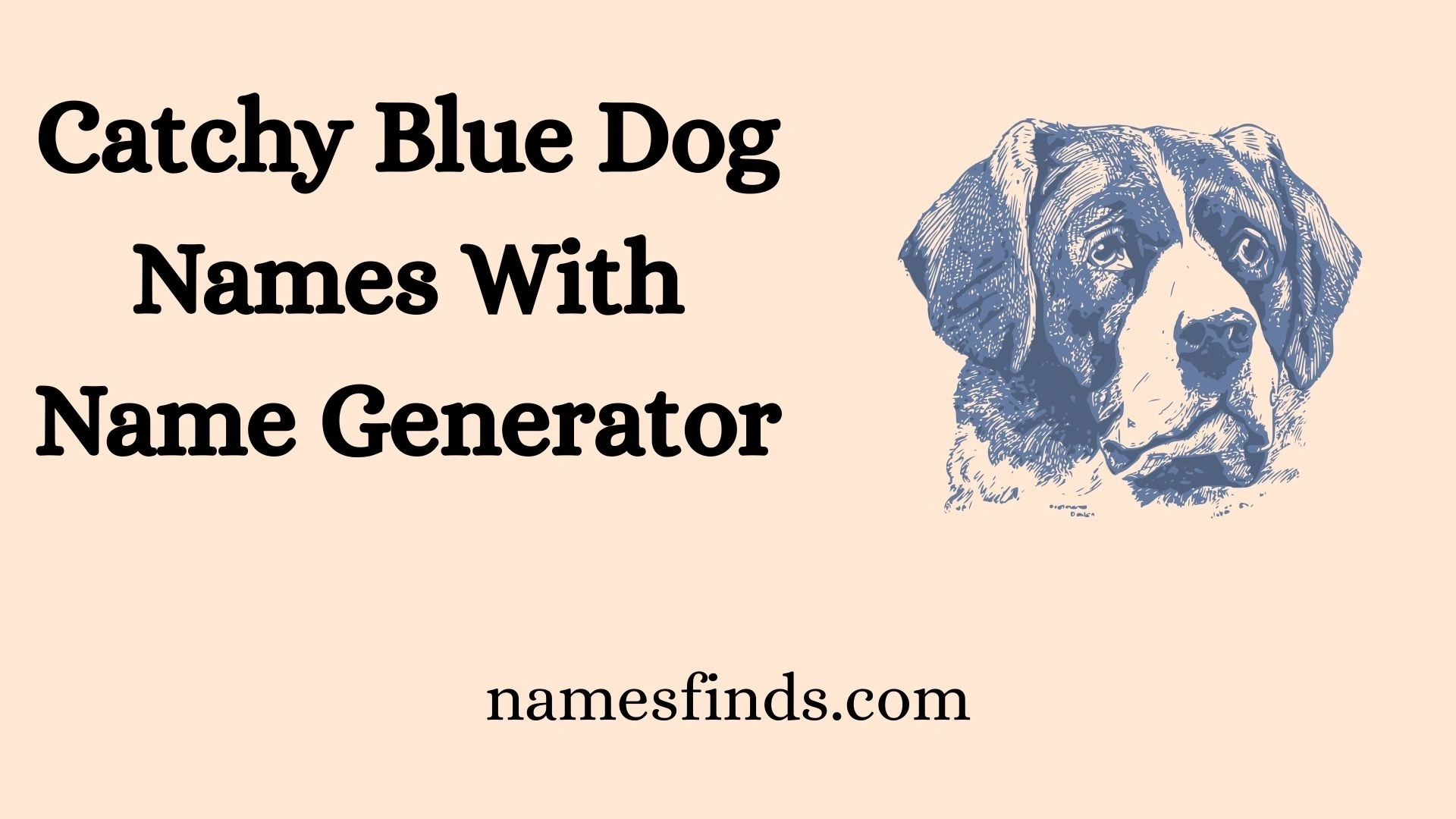 Catchy Blue Dog Names With Name Generator