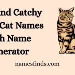 Cool And Catchy Tabby Cat Names With Name Generator