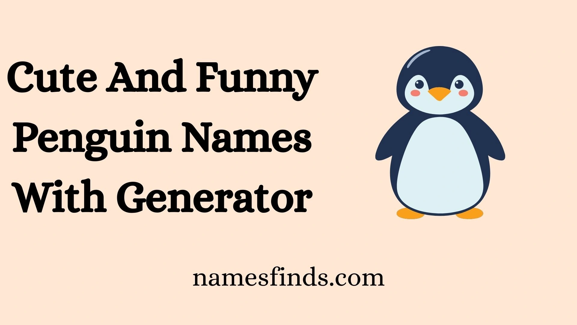 Cute And Funny Penguin Names With Generator