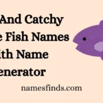 Cool And Catchy Purple Fish Names With Name Generator