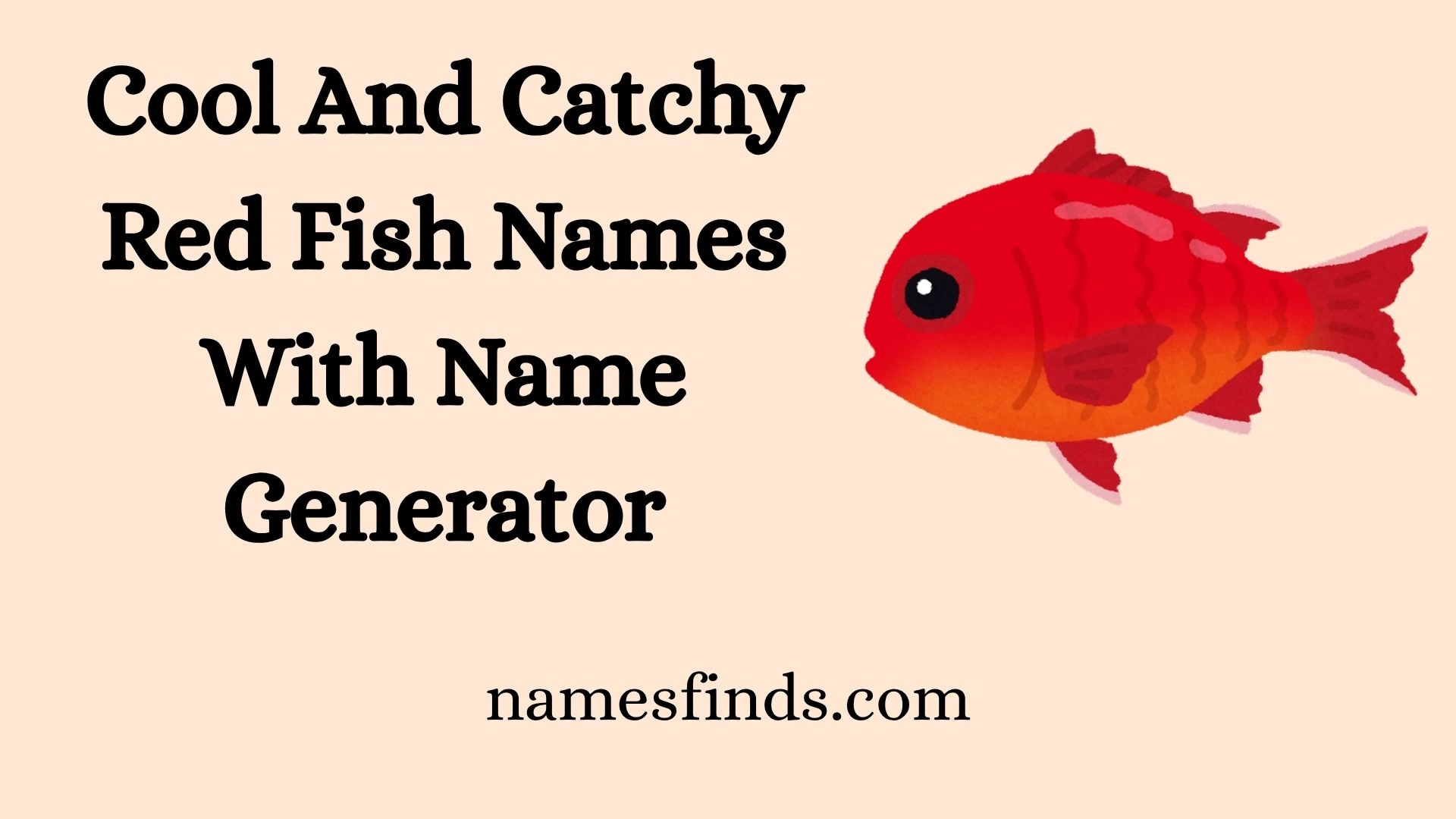 Cool And Catchy Red Fish Names With Name Generator