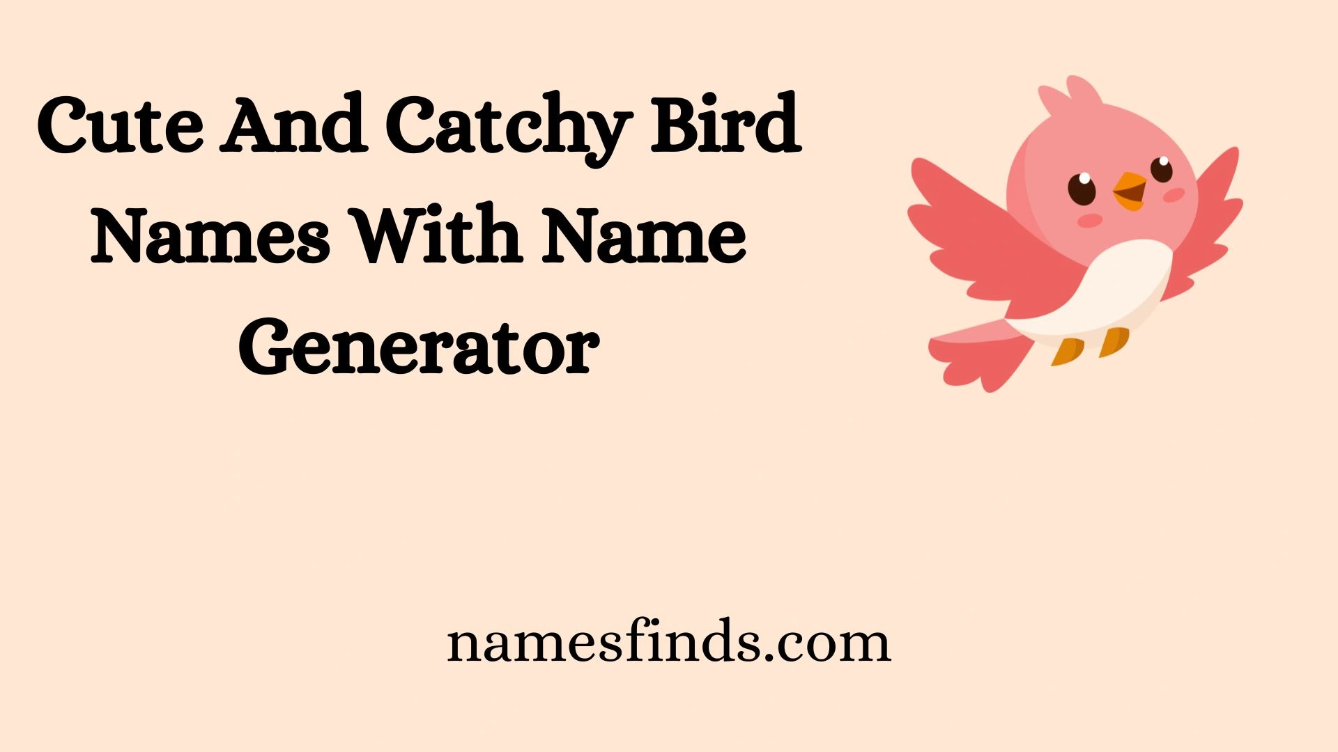 Cute And Catchy Bird Names With Name Generator
