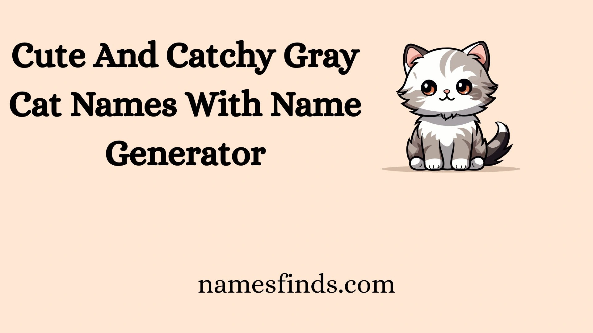 Cute And Catchy Gray Cat Names With Name Generator