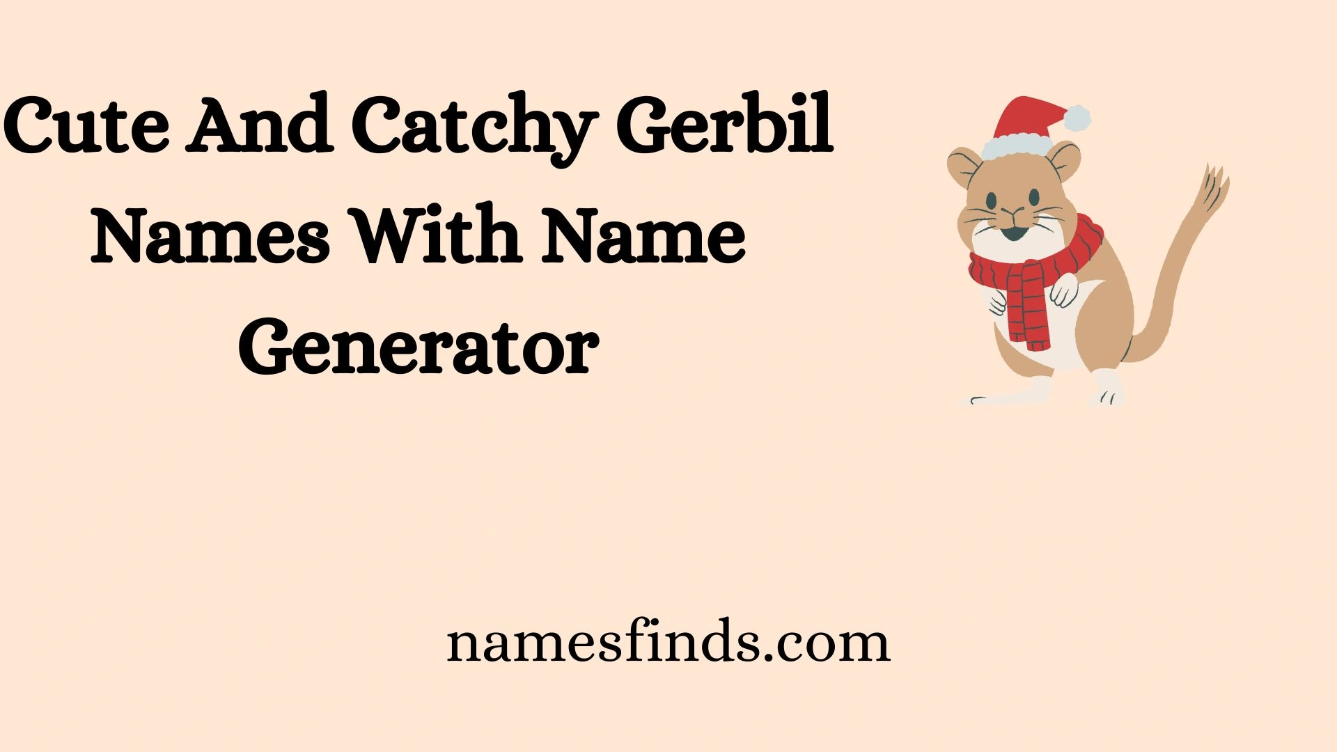 Cute And Catchy Gerbil Names With Name Generator
