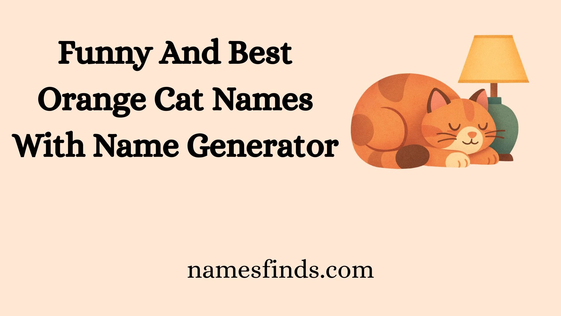 Funny And Best Orange Cat Names With Name Generator