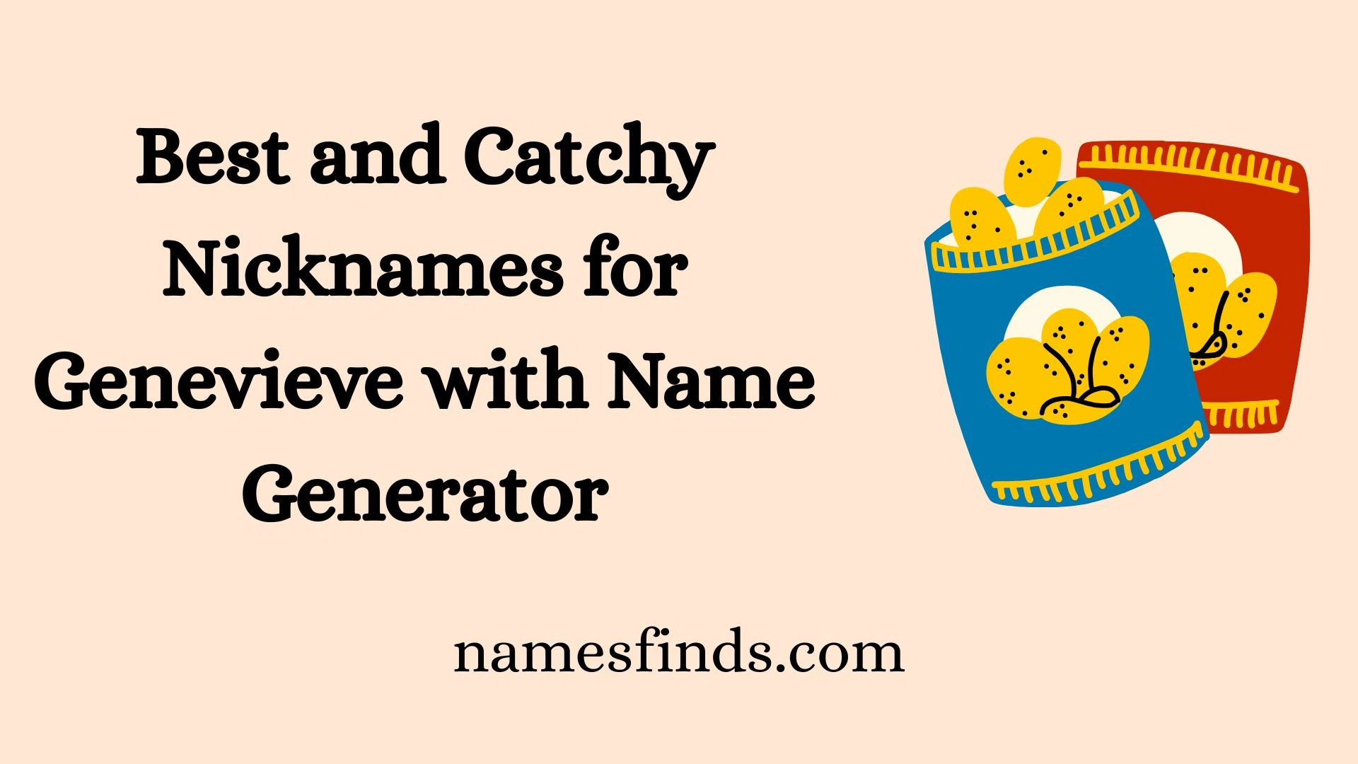 Best and Catchy Nicknames for Genevieve with Name Generator
