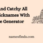 Cute And Catchy All State Nicknames With Name Generator
