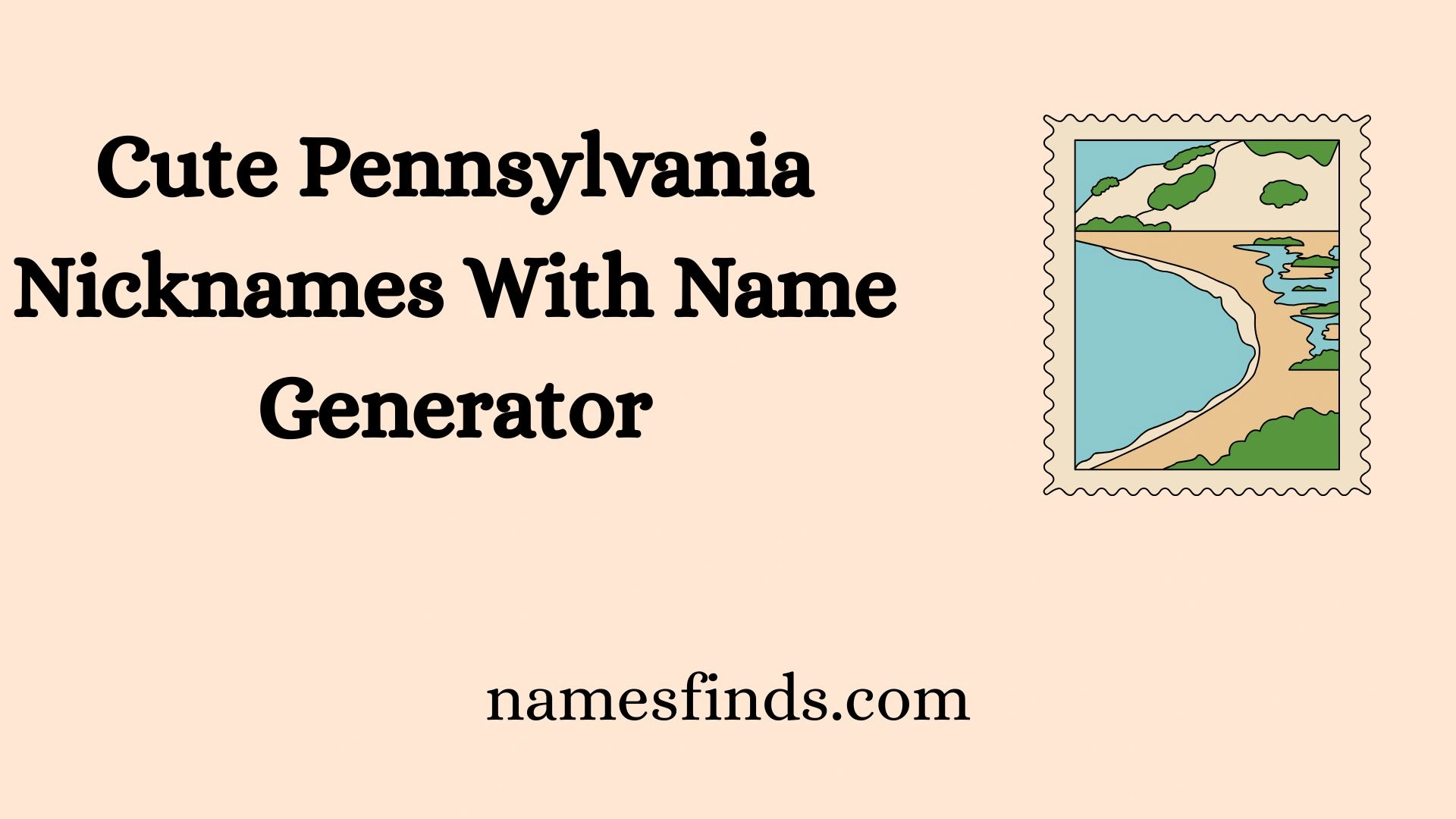 Cute Pennsylvania Nicknames With Name Generator