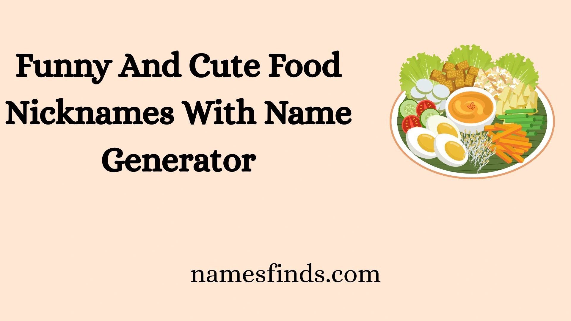 Funny And Cute Food Nicknames With Name Generator