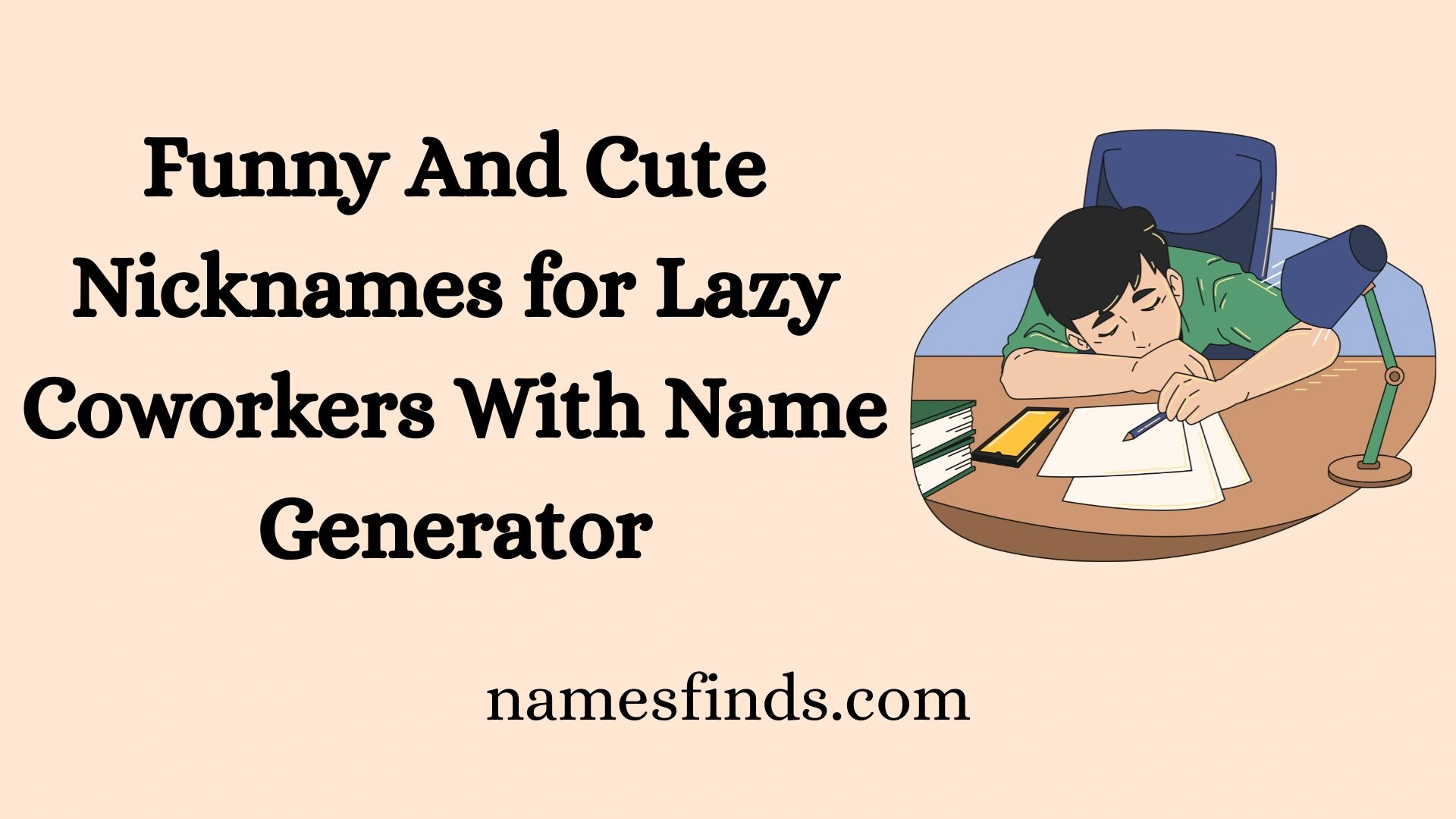 Funny And Cute Nicknames for Lazy Coworkers With Name Generator