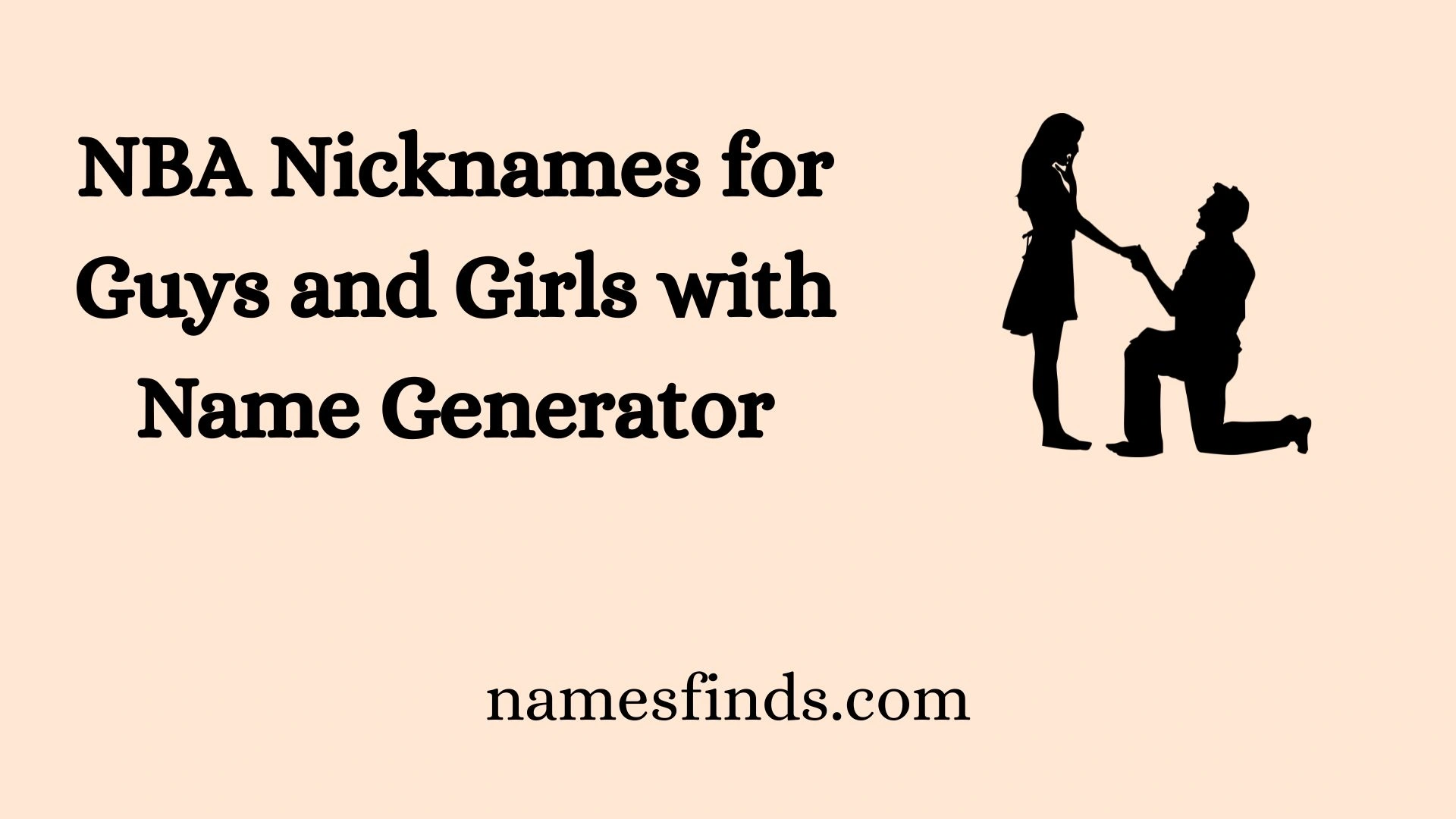 NBA Nicknames for Guys and Girls with Name Generator