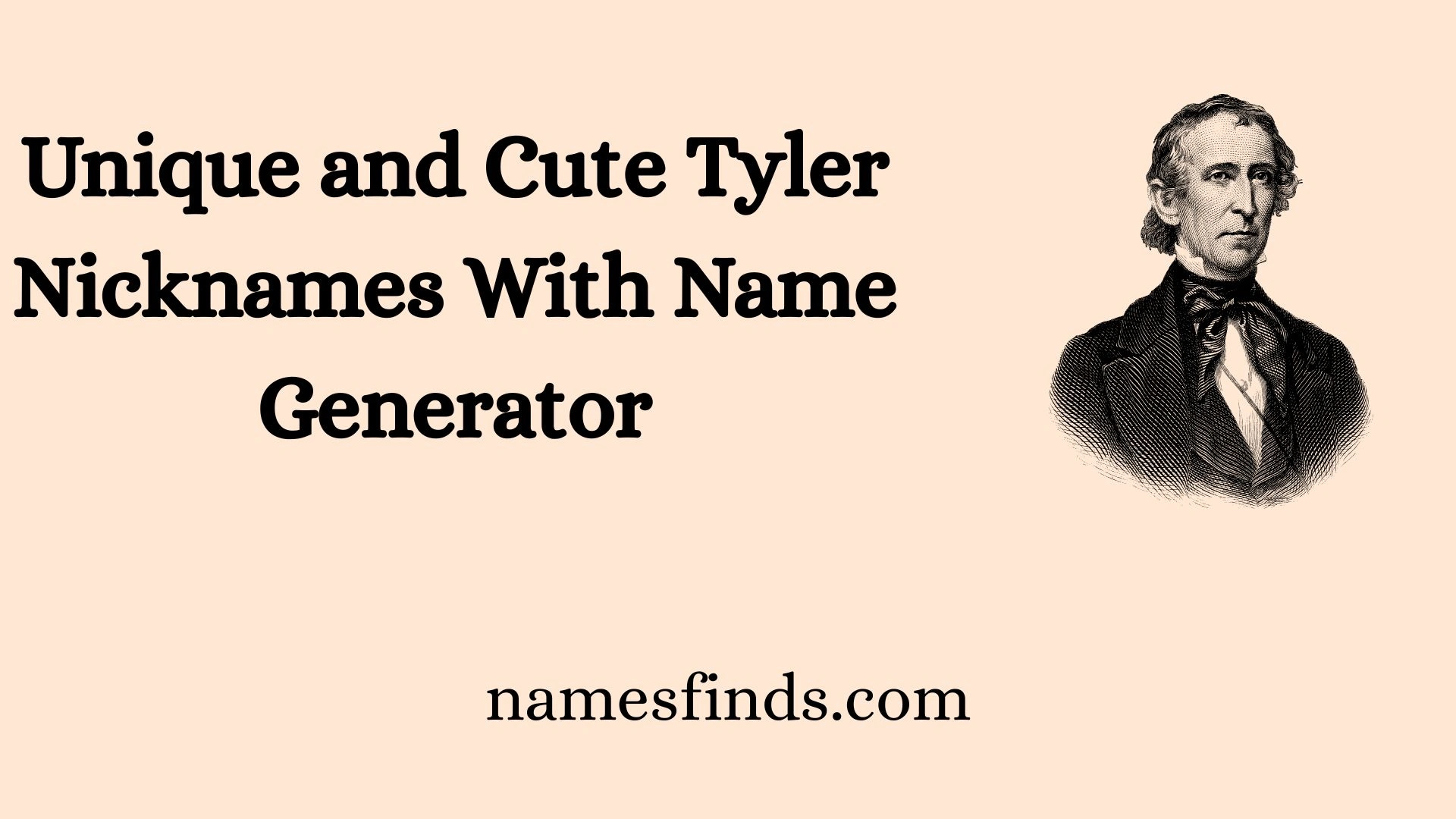 Unique and Cute Tyler Nicknames With Name Generator